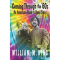 Coming Through the '60s: An American Rock 'n' Road Story