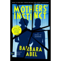 Mothers' Instinct: A Novel of Suspense