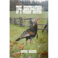 The Edification of a Turkey Hunter