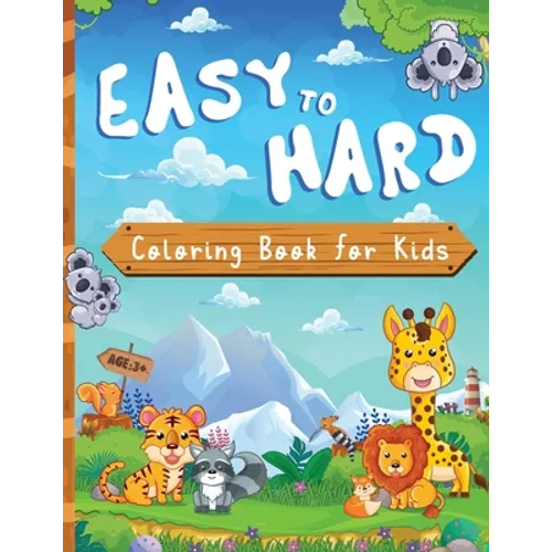 Easy To Hard: Animal Coloring Book For Kids, Dinosaur Coloring Books For Kids 3+ Year old, 100 pages, 8.5X11 inches