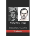 The Splitting Image: Exposing the Secret World of Doubles, Decoys, and Impostor-Replacements