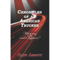 Chronicles of an American Trucker: Which Way is the Road to Happiness?