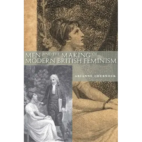 Men and the Making of Modern British Feminism