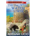 The Haunted Watch Tower