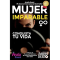 Mujer Imparable: Conquista tu Vida