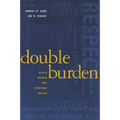 Double Burden: Black Women and Everyday Racism