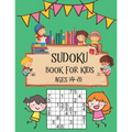 Sudoku Book for Kids Ages 4-8: Perfectly Logical Challenging Puzzle Brain Teasers, Soduko Puzzles Volume Games Number For Kids Ages 4-8, The Super Su