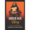 Under Her Wing: Denton Heights Book 1