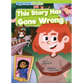 This Story Has Gone Wrong