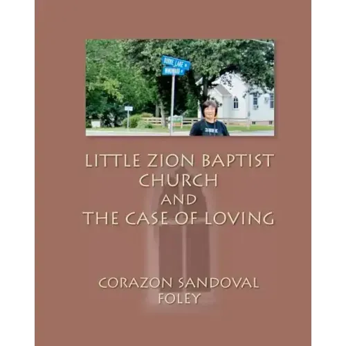 Little Zion Baptist Church and The Case of Loving