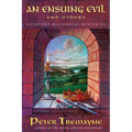 An Ensuing Evil and Others