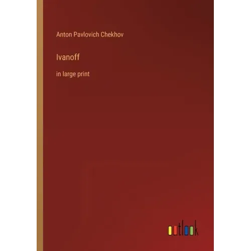 Ivanoff: in large print