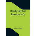 Dorothy's Mystical Adventures in Oz