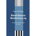 Type 2 Diabetes Blood Glucose Monitoring Log