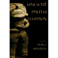 Ancient Maya Women