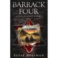 Barrack Four: A Holocaust Story (Book 2 of the Barracks Series)