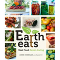 Earth Eats: Real Food Green Living