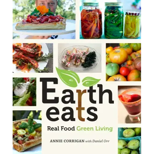 Earth Eats: Real Food Green Living