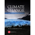 Climate Change: The Fork at the End of Now