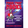 Food That Rocks: Favorite Recipes from the World of Music