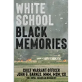 White School, Black Memories