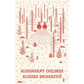 Alindarka's Children: Things Will Be Bad