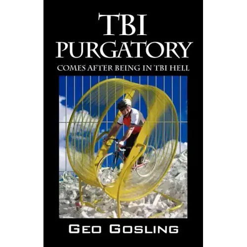 TBI Purgatory: Comes After Being in TBI Hell