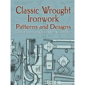 Classic Wrought Ironwork Patterns and Designs