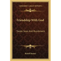 Friendship with God: Tauler, Suso, and Ruysbroeck