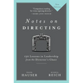 Notes on Directing: 130 Lessons in Leadership from the Director's Chair