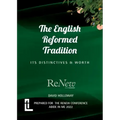 The English Reformed Tradition: Its Differences and Worth