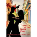 Travels on the Dance Floor