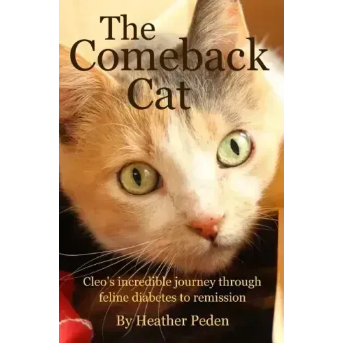 The Comeback Cat: Cleo's incredible journey through feline diabetes to remission