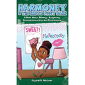 Harmoney & the Empty Piggy Bank: A Book about Money, Budgeting, Entrepreneurship, and Persistence