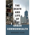 Death and Life of the Urban Commonwealth