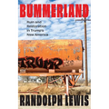 Bummerland: Ruin and Restoration in Trump's New America