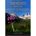 Thoughts From the Mount of Blessing Original BIG Print Edition: (Thoughts From the Mount of Blessing for Adventist Home, for Country living people, a