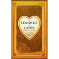 The Oracle of Love: Answers to Questions of the Heart