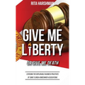 Give Me Liberty or Give Me Death: Exposing the Deplorable Business Practices of Some Florida Homeowner Associations