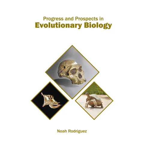 Progress and Prospects in Evolutionary Biology