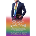 To Live and Love Well: The true story of a gay man's struggle with poverty, abuse, and excommunication from the Mormon Church.