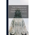 The Consoling Thoughts of St. Francis De Sales