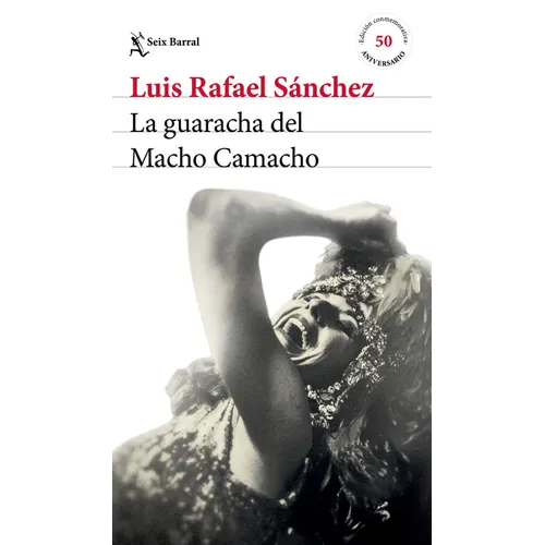 La Guaracha del Macho Camacho. Edición Conmemorativa 50 Aniversario / Macho Camacho's Beat. 50th Anniversary Edition