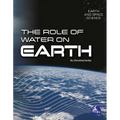 The Role of Water on Earth