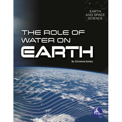 The Role of Water on Earth