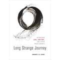 Long Strange Journey: On Modern Zen, Zen Art, and Other Predicaments