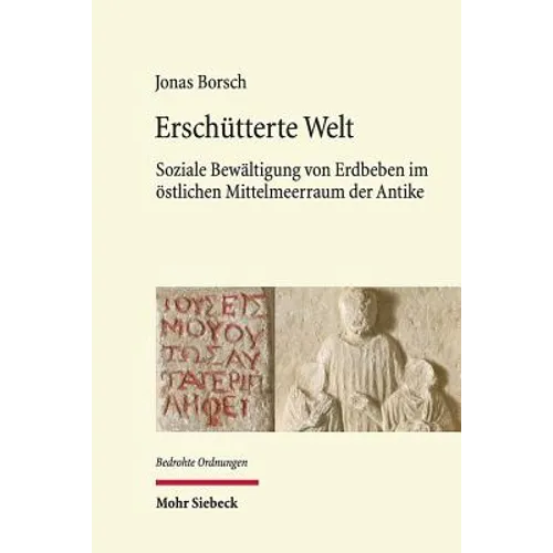 Erschutterte Welt: Soziale Bewaltigung Von Erdbeben Im Ostlichen Mittelmeerraum Der Antike