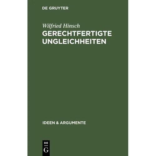 Gerechtfertigte Ungleichheiten: Grundsätze Sozialer Gerechtigkeit