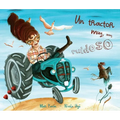 Un Tractor Muy, Muy Ruidoso (a Very, Very Noisy Tractor)