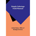 Simple Sabotage Field Manual